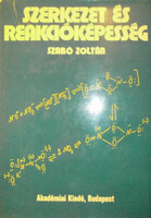 Szerkezet és reakcióképesség - Szabó Zoltán
