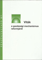 Viták a gazdasági mechanizmus reformjáról - dr Matolcsy György, Dr. Lengyel László