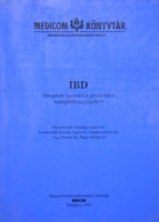 IBD - Válogatott fejezetek a gyulladásos vastagbélbetegségekről - Lakatos László - Nagy György - Dan