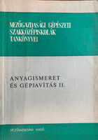 Anyagismeret és gépjavítás II. - Gyovai Ernő