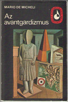 Az avantgardizmus - Mario De Micheli