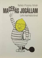 Macerás jogállam (Leho karikatúráival) - Nehéz-Posony István