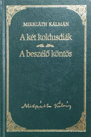 A két koldusdiák - A beszélő köntös - Mikszáth Kálmán