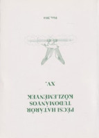 Pécsi határőr tudományos közlemények XV. - Gaál Gyula - Hautzinger Zoltán