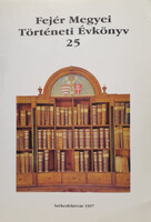 Fejér megyei történeti évkönyv 25. - Fejér vármegye nemesi közgyűlésének regesztái (1692-1711) - Erdős Ferenc (szerk.)