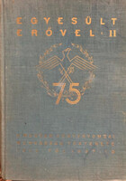 Egyesült erővel II. (A Magyar könyvnyomdai munkásság története) - Grósz Ernő