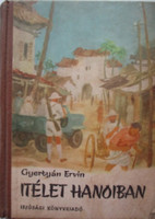 Ítélet Hanoiban - Gyertyán Ervin