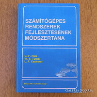 Számítógépes rendszerek fejlesztésének módszertana - G. F. Hice, W. S. Turner, L. F. Cashwell