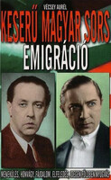 Keserű magyar sors - Emigráció - Vécsey Aurél
