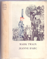 Jeanne d'Arc - Sieur Louis de Conte emlékiratai - Mark Twain