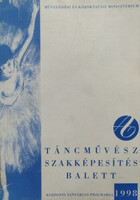 A táncművész szakképesítés (balett) központi tantárgyi programja - Szüdi János (főszerk.)
