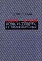 Előbb-utóbb: Rongyszőnyeg az avantgarde-nak - Hajdu István