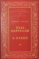 Őszi Napsugár - A gyanú (Magyar Irodalom Remekei II.sorozat ) - Ambrus Zoltán
