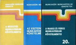 3 kötet a Munkaköri Munkavédelmi Ismeretek sorozatból - Dornai Tibor - Karsai István - Mátrai László