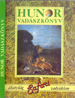 Hunor vadászkönyv (állatvilág - Safari - vadvédelem) - Dr. Zoltán Attila - Cser Teréz - Gyenge Lászl