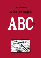 A helyi sajtó ABC-je - Lovas Dániel