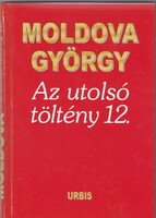 Moldova György: Az utolsó töltény 12.