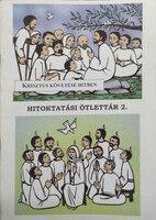 Krisztus követése hitben - Hitoktatási ötlettár 2. (Második, bővített kiadás) - Szabó József László