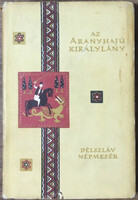 Az aranyhajú királylány -Délszláv népmesék - Európa Könyvkiadó