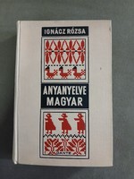 Ignácz Rózsa: Anyanyelve magyar, Dante kiadó