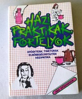 Házi praktikák, fortélyok (gyógyteák, tinktúrák, elsősegélynyújtás...) c. könyv elaídó!