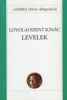 Loyolai Szent Ignác: Levelek (Anima una könyvek 14.) - Loyolai Szent Ignác, Koronkai Zoltán SJ