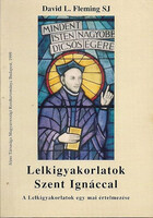 Lelkigyakorlatok Szent Ignáccal - David L. Fleming SJ