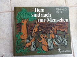Tiere sind auch nur Menschen - német nyelvű könyv állatokról