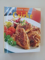 Szakácskönyv- Csirke - A legjobb receptek