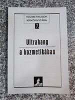 Ultrahang a kozmetikában. Gerhard Röttger. Győr. Kiadó. Beato Angelico