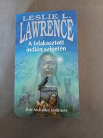Leslie L. Lawrence: A felakasztott indián szigetén