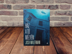 Josh Malerman - Ház a tó mélyén