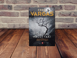 Fred Vargas - Talpra, halottak!