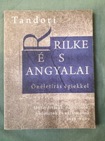 Tandori Dezső: Rilke és angyalai - Önéletírás égiekkel