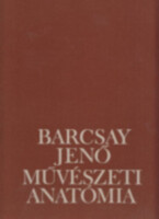 Művészeti anatómia - Barcsay Jenő