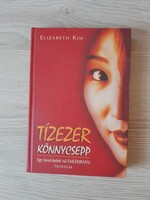 Elizabeth Kim: Tízezer könnycsepp