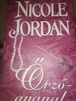 Nicole Jordan: Őrzőangyal (5)
