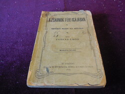 A zsarnok férj igájában   írta Farkas Emőd   1910 .    13 x 18 cm