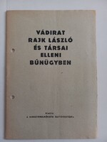Miniszterelnökség sajtóosztája Vádirat Rajk László és Társai elleni bűnperben