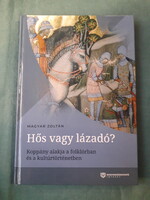 Magyar Zoltán: Hős ​vagy lázadó? - Koppány alakja a folklórban és a kultúrtörténetben