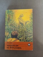 Tőke Péter - Veszedelem az ősvilágból - 1986 - Delfin könyvek