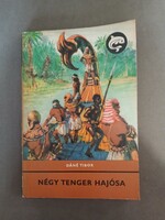 Dáné Tibor - Négy tenger hajósa - 1980 - Delfin könyvek