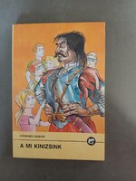 Nógrádi Gábor - A mi Kinizsink - 1990 -  Delfin könyvek