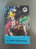 Thomas Mayne Reid - A fehér törzsfőnök - 1979 - Delfin könyvek*