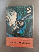 Véber Károly (szerk.) - A néma völgyben - Vadászírók elbeszélései - 1966 - Delfin könyvek