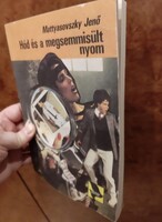 Kulcsár Ödön – Mattyasovszky Jenő: Hód és a megsemmisült nyom