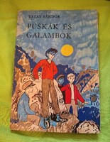 Tatay Sándor: Puskák és galambok,Móra Ferenc Könyvkiadó 1960.illusztrációval, hibátlan állapotban.