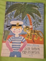 Fehér Klára: Lesz nekem egy szigetem, Móra Ferenc Könyvkiadó 1972.illusztrációkkkal,