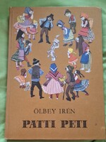 Ölbey Irén: Patti Peti, Okos Laji Akrabakra -országban, Móra Ferenc Könyvkiadó 1973.illusztrációkkal