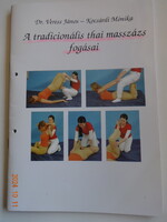 Veress János · Kocsárdi Mónika: A ​tradicionális thai masszázs fogásai